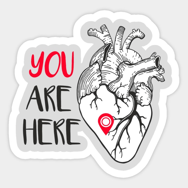 You are here, in my heart Sticker by user03